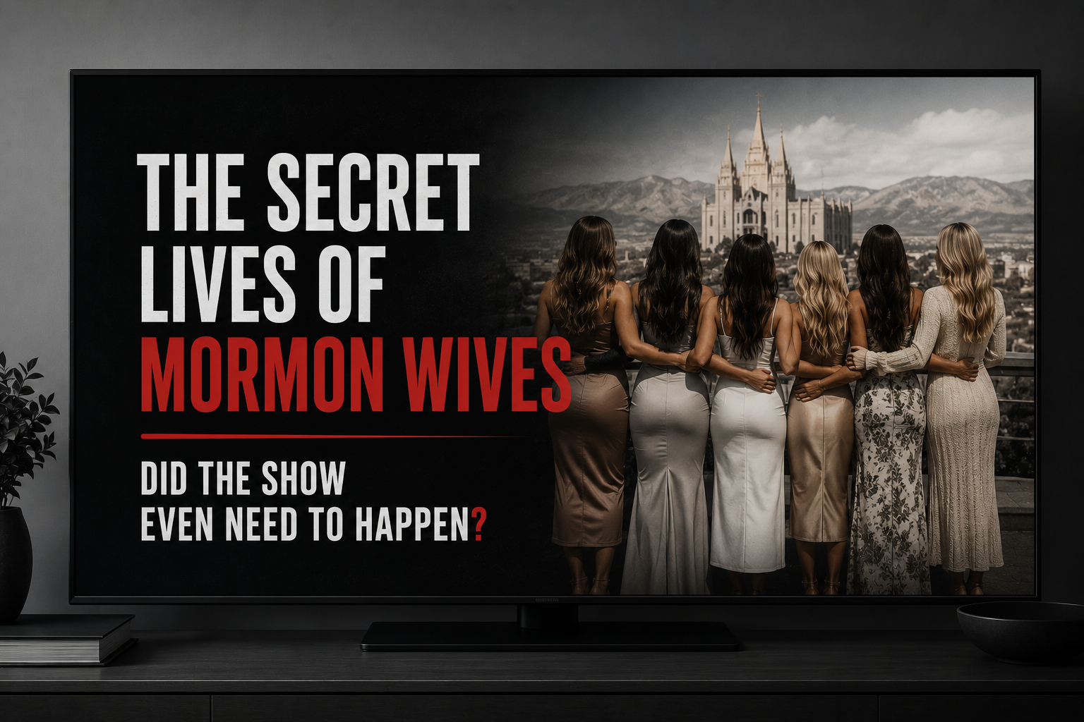 The Secret Lives of Mormon Wives
