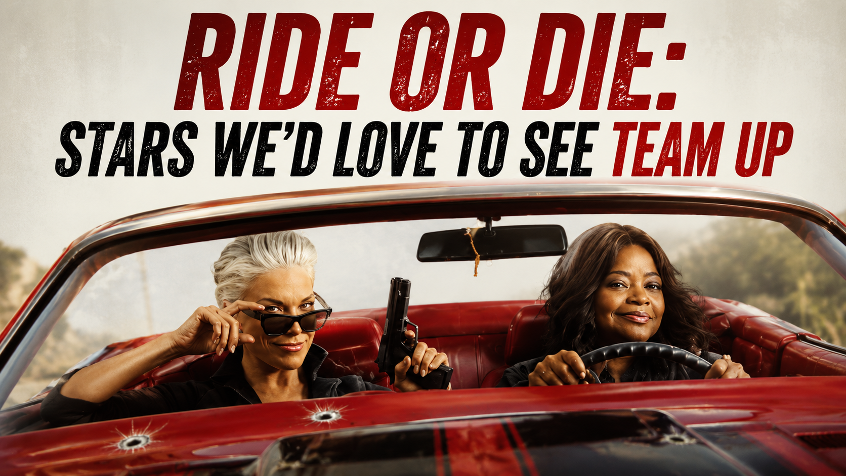 Ride or Die featured image imagining the stars we'd love to see team up in a thriller buddy series, highlighting the kind of premium entertainment that makes brands advertise on streaming.
